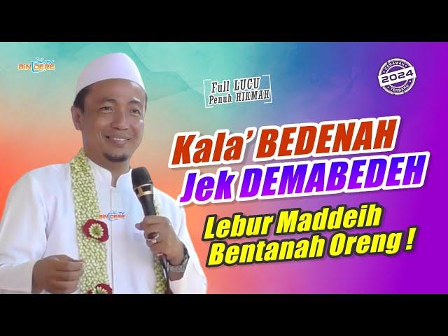 Kala' Bedenah, Jek Demabedeh !  KH Musleh Adnan Terbaru 2024 - Live Kota Sumenep