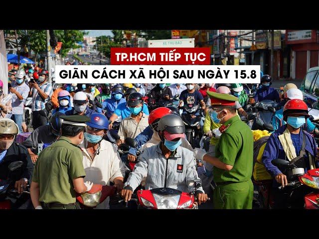 TP.HCM tiếp tục giãn cách xã hội sau ngày 15.8 phòng Covid-19