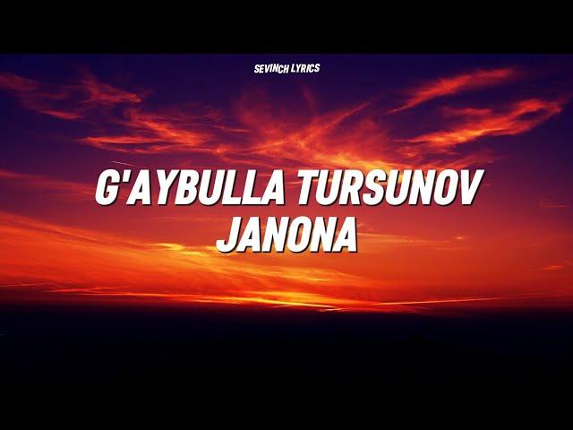 G’aybulla Tursunov - Janona (Lyrics & Text) Гайбулла Турсунов - Жанона