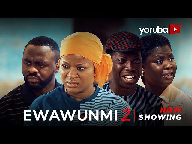 Ewawunmi 2 - Yoruba Movie 2024 Drama Enitan Eniafe, Tunde Aderinoye, Apa, Sidi , Tosin Olaniyan