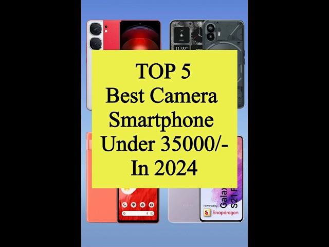 TOP 5 Best Camera Smartphone Under 35000/- #shorts #viral #smart