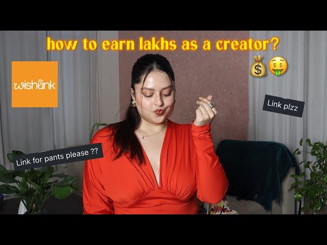 How to earn as a content creator? Best creator platform in India? Is Wishlink safe?