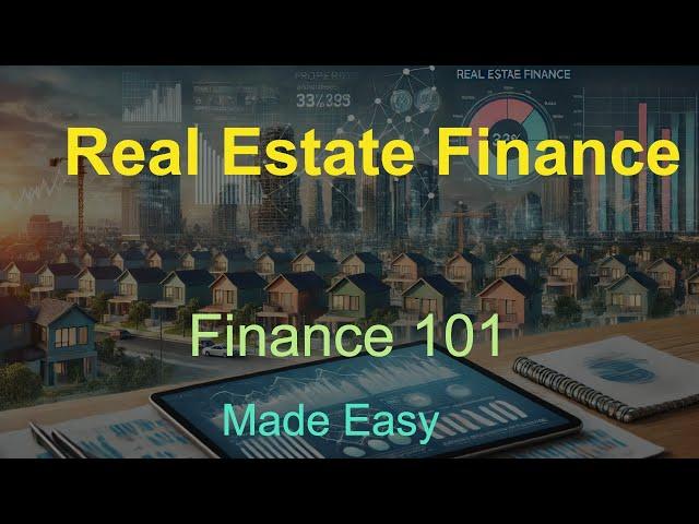  Real Estate Finance Made Easy! Investments, Mortgages & REITs Explained! 