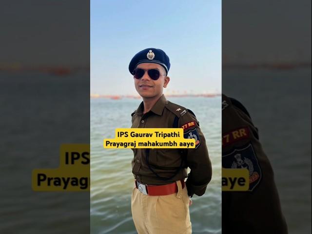 IPS Gaurav Tripathi Mahakumbh #ipsgauravtripathi #mahakumbh2025 #mahakumbh #prayagraj #trending