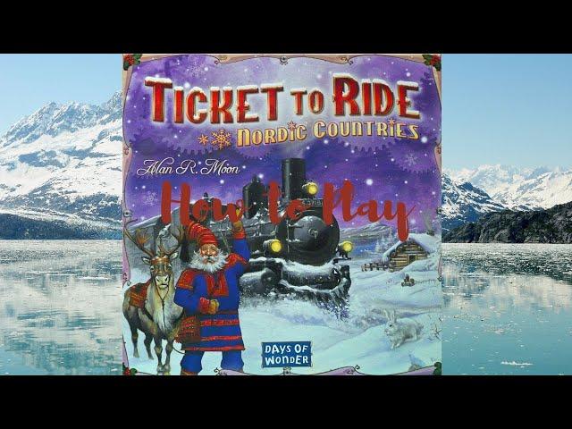 How to Play: Ticket to Ride: Nordic Countries