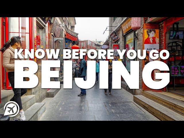 THINGS TO KNOW BEFORE YOU GO TO BEIJING