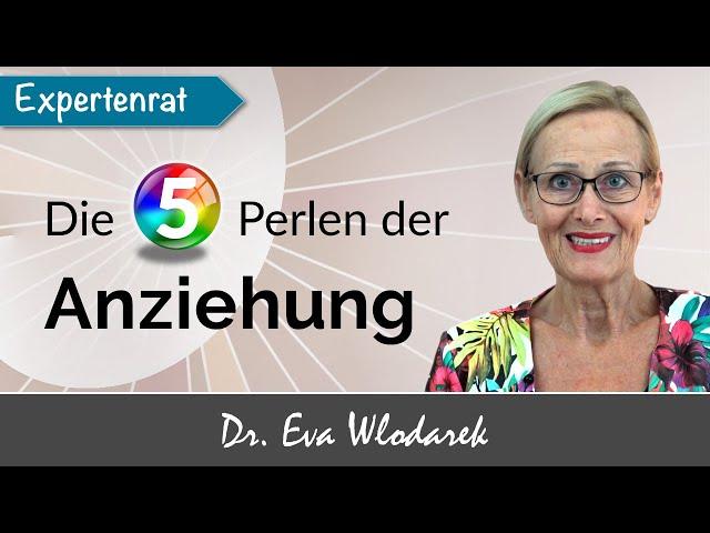 Die 5 Perlen der Anziehung – Mit diesen 5 positiven Eigenschaften wirken Sie auf Menschen attraktiv!