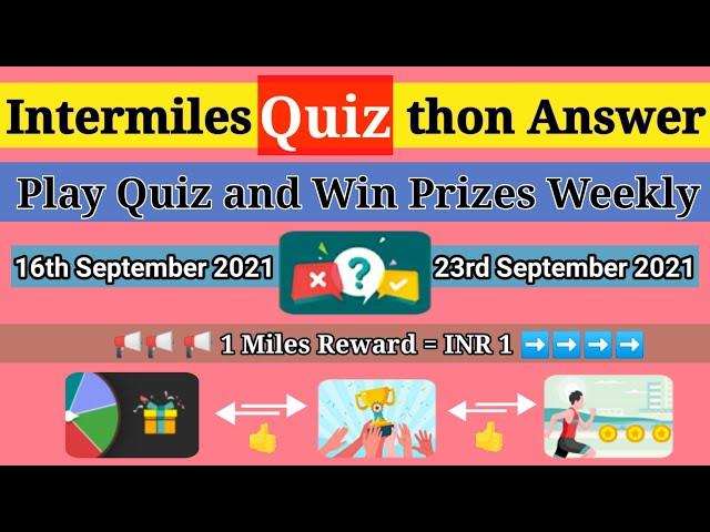 Intermiles quiz all thon answers 16th September 2021 | Intermiles app