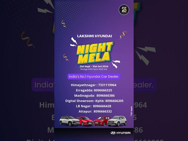  Lakshmi Hyundai Night Mela is here! 