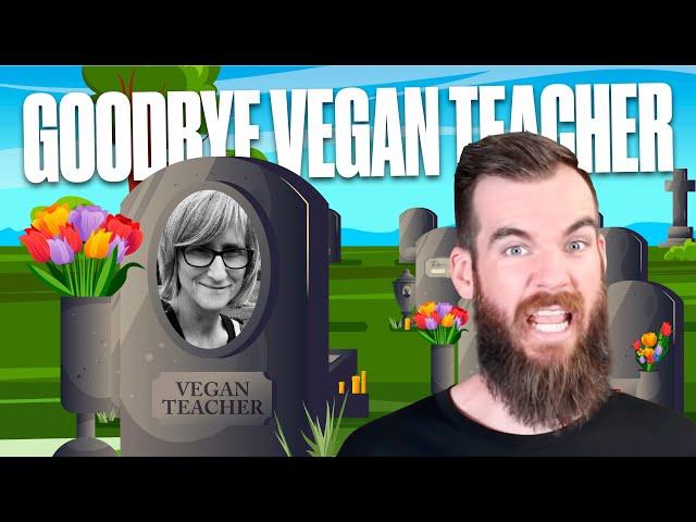 Goodbye “That Vegan Teacher”