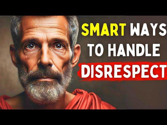 8 Ways to Handle People Who Don’t Respect You | Stoic Wisdom