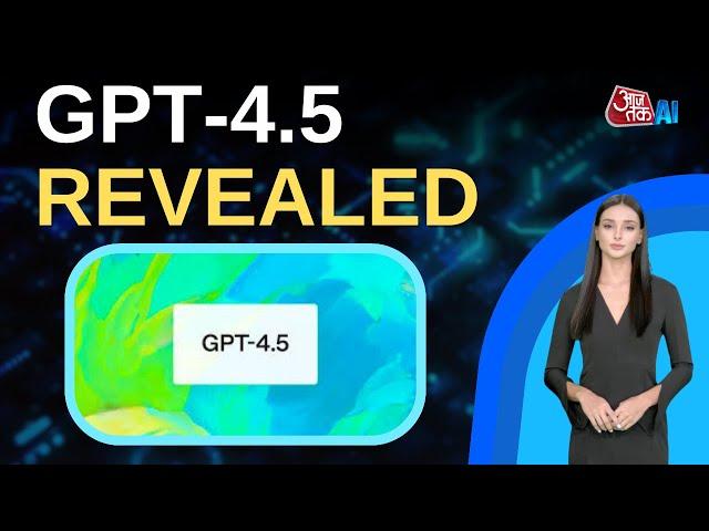 OpenAI Announces GPT-4.5 | AI Model | AajTak AI | AI Anchor Sana