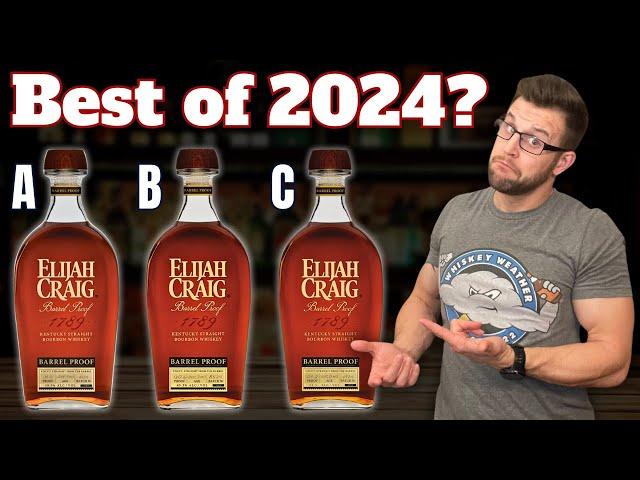 What's the BEST Elijah Craig Barrel Proof Batch of 2024?