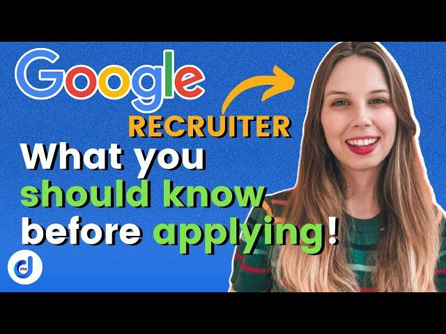 How to get into Google - advice from recruiter!