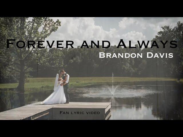 Brandon Davis - Forever and Always (Official Fan Lyric Video)