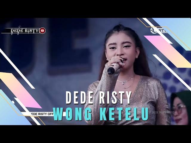 WONG KETELU  Voc DEDE RISTY I LIVE MUSIC “DEDE RISTY” GANJENE PANTURA