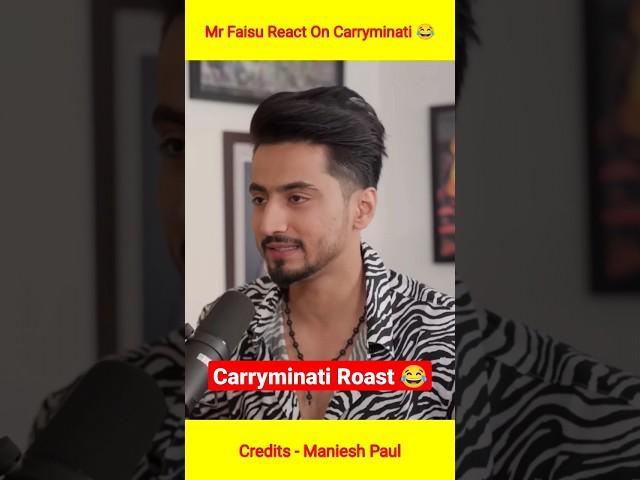 Mr Faisu Reaction On @CarryMinati Roast  | Carryminati Roast Tik Tok #shorts #viral #youtubeshorts