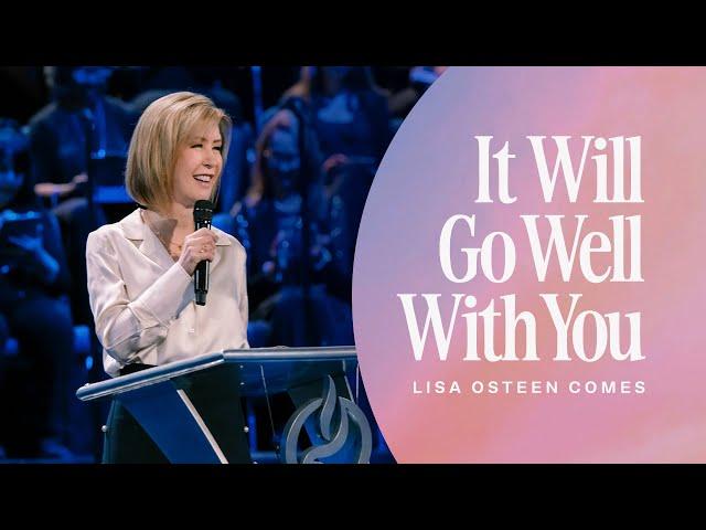 Lakewood Church | Lisa Osteen Comes | It Will Go Well with You