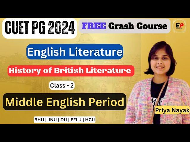 Class 02 | Middle English Period | History of British Lit. | CUET PG English Complete Crash Course |