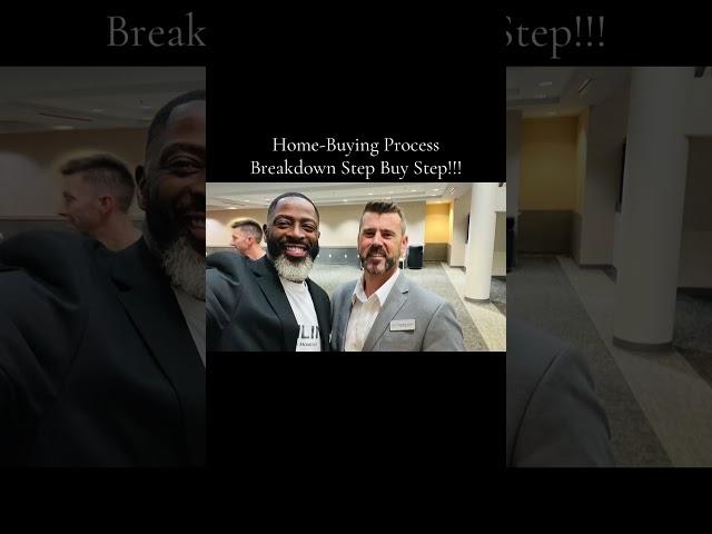 Home-Buying Process Breakdown Step By Step!!!