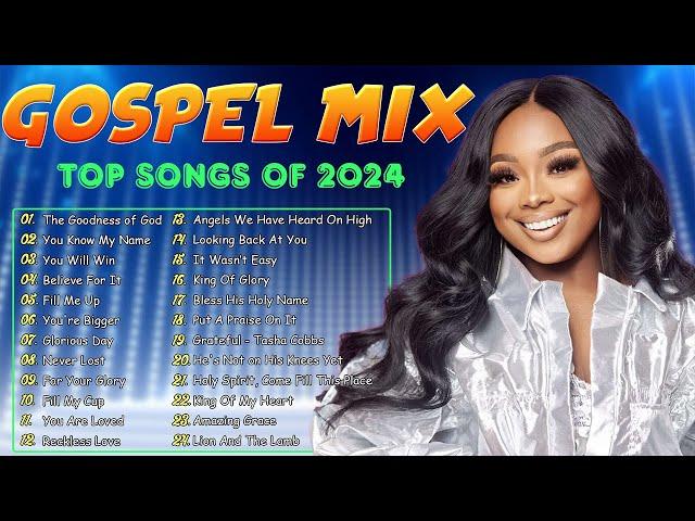 TOP GOSPEL MIX SONGS 2024 - CeCe Winans, Jekalyn Carr, Tasha Cobbs - GOSPEL AND WORSHIP