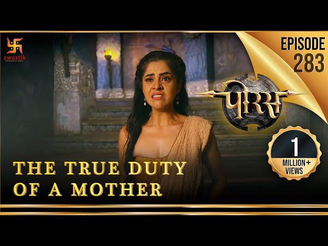 Porus | Episode 283 | The True Duty of a Mother | एक माँ का वास्तविक धर्म | पोरस | Swastik