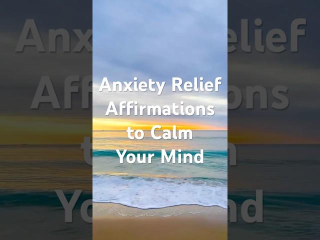 Instant Anxiety Relief Affirmations to Calm Your Mind Fast #dailyaffirmations #calmingstrategies