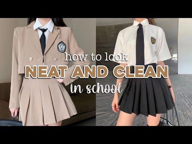 how to look neat & clean in school with 0 efforts