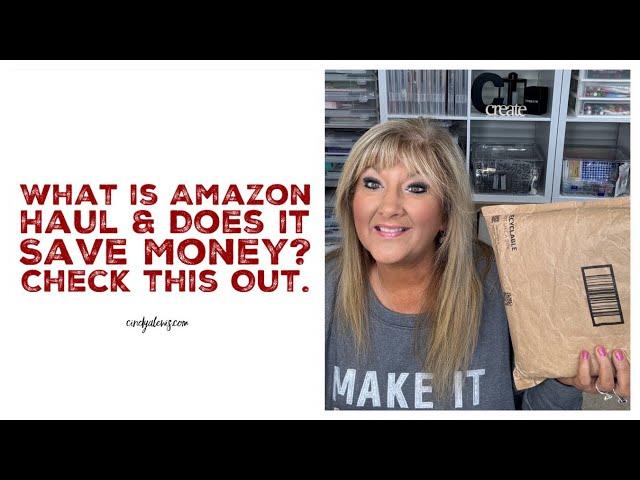 What is Amazon Haul & Does it Save Money? Check this Out.