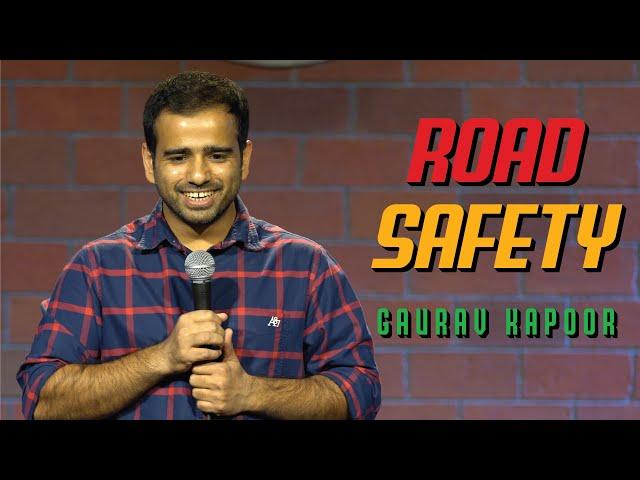 Road Safety | Gaurav Kapoor Stand Up Comedy