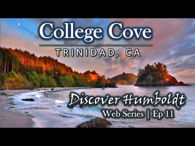 Discover Humboldt: College Cove - Trinidad, California | Ep 11