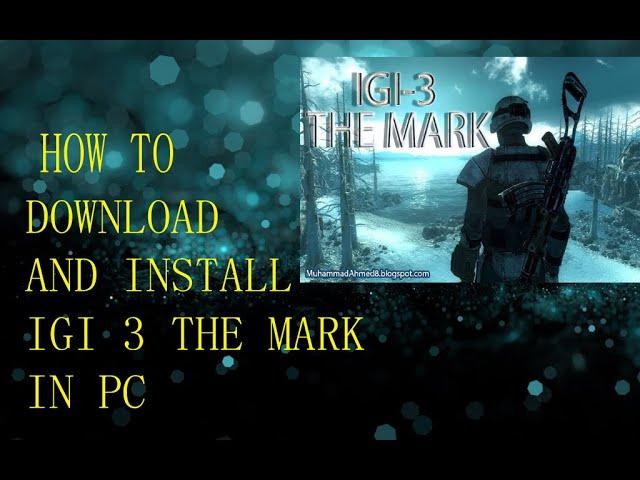 HOW TO DOWNLOAD IGI 3 THE MARK GAME IN PC OR LAPTOP || PRINCE GAMING