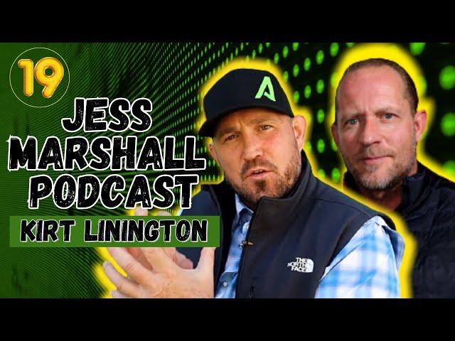 The Power of Discipline | Kirt Linington | Jess Marshall Podcast #19