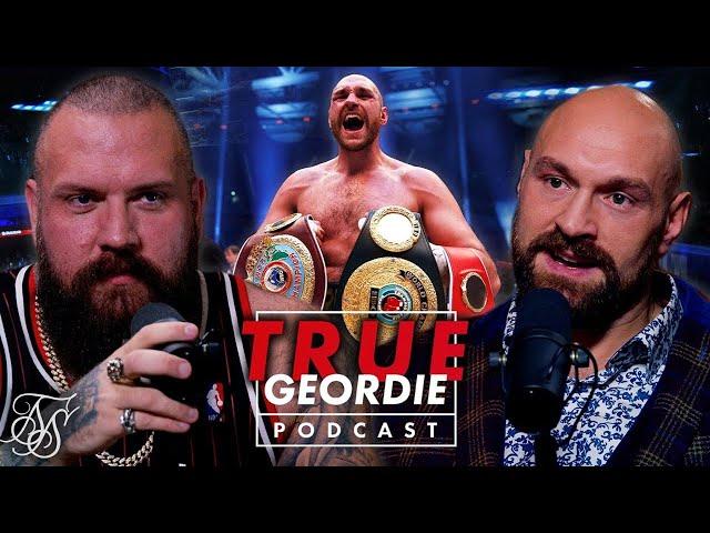 TYSON FURY | True Geordie Podcast #124