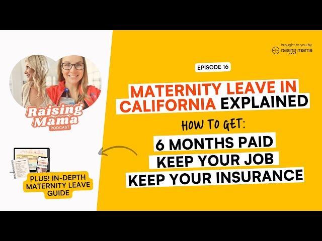 Maternity Leave in California Explained: How to Get 6 Months Paid, Job-Protected Maternity Leave