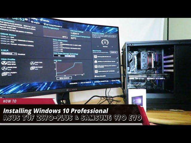 Installing Windows 10 and flashing the Asus TUF Z370 PLUS Gaming Motherboard