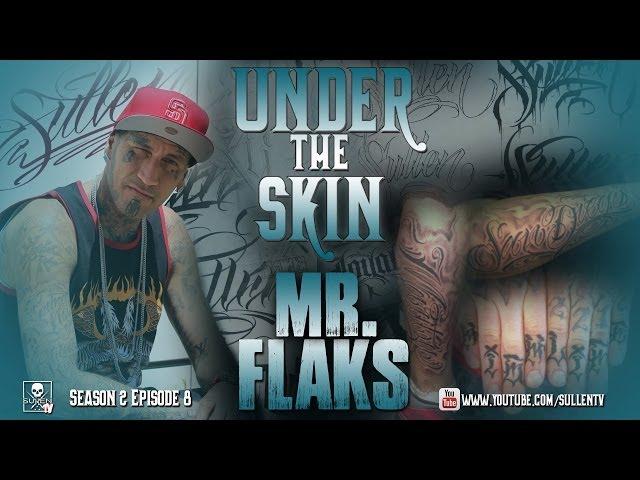 Under the Skin - Mr. Flaks