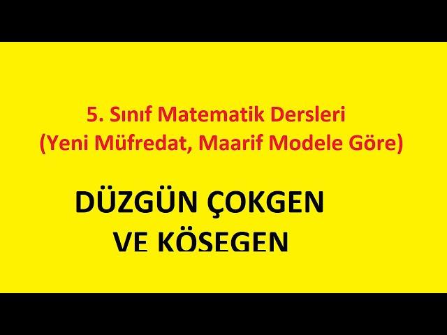 Düzgün Çokgen ve Köşegen - 5. Sınıf Matematik Dersleri