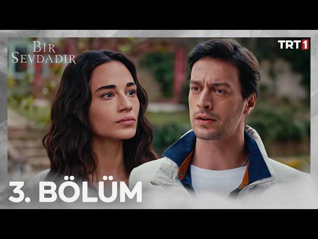 Bir Sevdadır 3. Bölüm @trt1