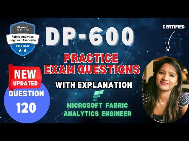 DP-600 | Microsoft Fabric Analytics Engineer Associate Exam | Question - 120