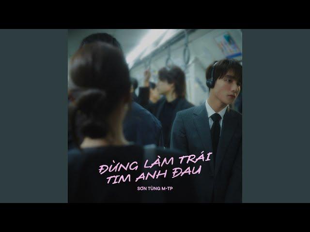 Đừng Làm Trái Tim Anh Đau