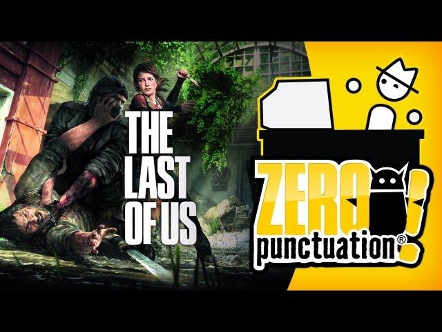 THE LAST OF US (Zero Punctuation)