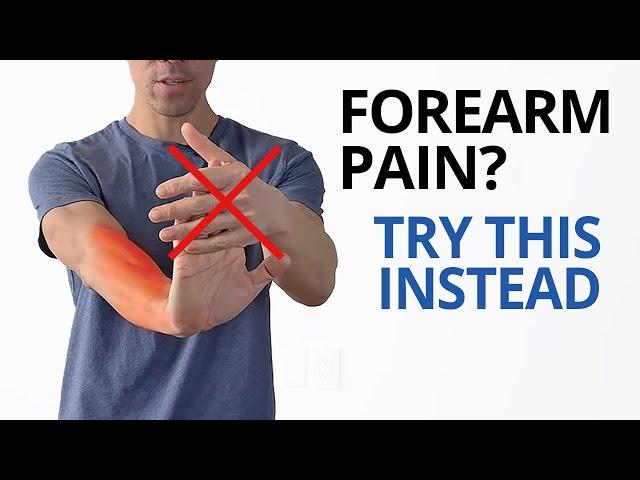 Forearm Pain? STOP STRETCHING (Do These 3 Exercises Instead)