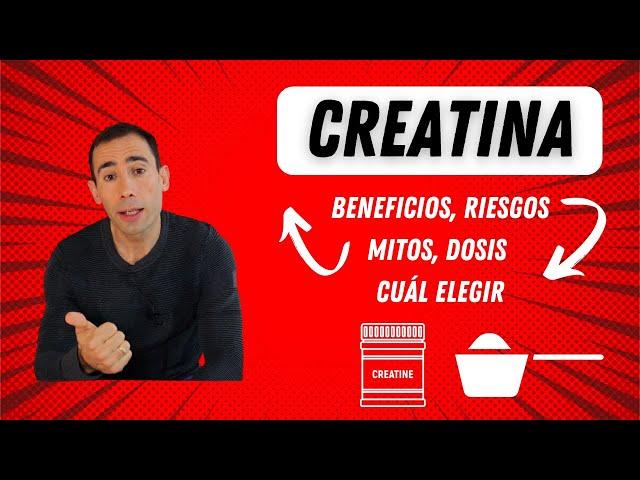 Todo sobre la Creatina: Beneficios, Riesgos, Mitos, Dosis y Cuál Elegir