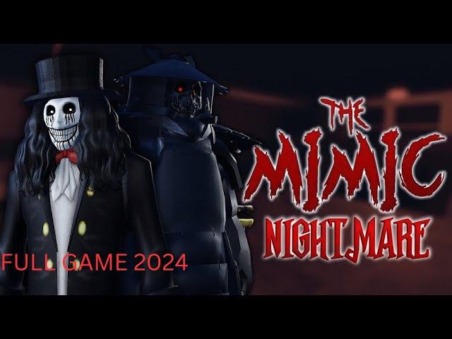 The Mimic FULL GAME 2024 NO DEATHS + ALL GAMEMODES (NIGHTMARE MODE)