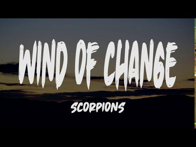 Scorpions - Wind Of Change (Lyrics)