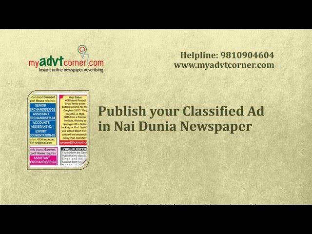 Nai Dunia Classified and Display Advertisement, Ad in Nai Dunia Newspaper - Myadvtcorner