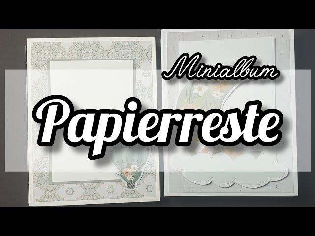 Restepapier * Eine Minialbum nur aus Papierresten* Schnell und Einfach* Tutorial