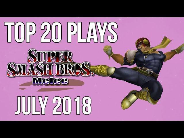 Top 20 SSBM Plays of July 2018 - Super Smash Bros. Melee