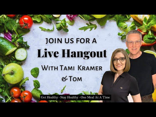 Whole Food Plant Based Hangout - Tami Kramer's Nutmeg Notebook  Live #148